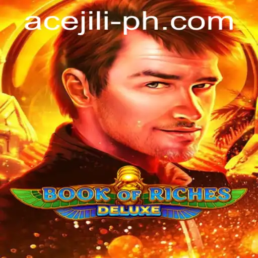 Exploring the Intriguing World of BookofRichesDeluxe amidst the Popularity of Ace Jili