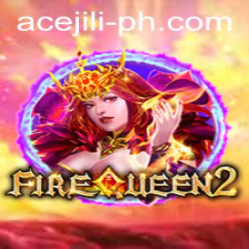 Unveiling FireQueen2: The Ace Jili Adventure Awaits