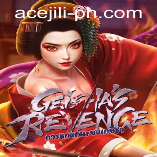Introducing GeishasRevenge: A Daring Adventure in the Realm of Ace Jili