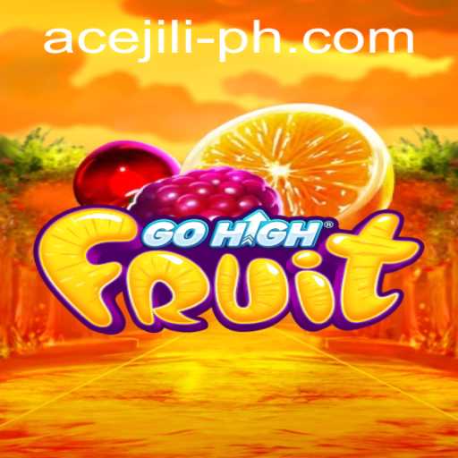Discover the Exciting World of GoHighFruit: The Ultimate Gaming Experience with Ace Jili