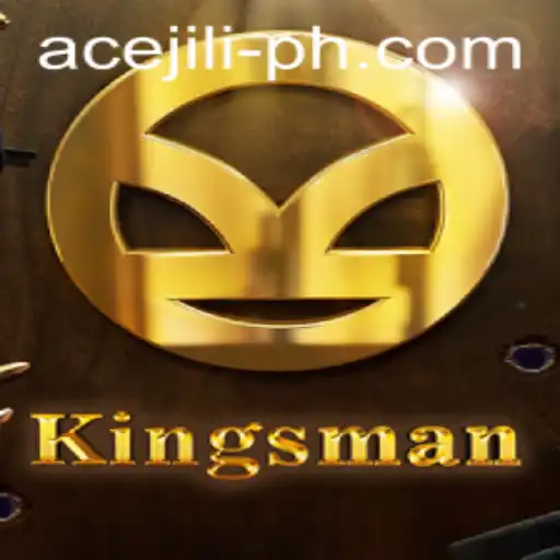 Exploring the Exciting World of Kingsman and the Ace Jili Phenomenon