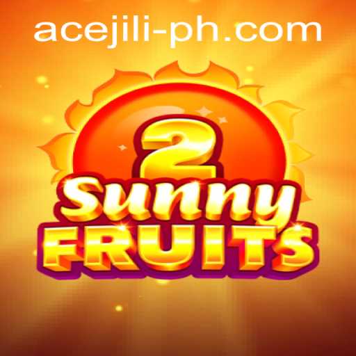 Exploring the Vibrant World of SunnyFruits2 and the Realm of Ace Jili